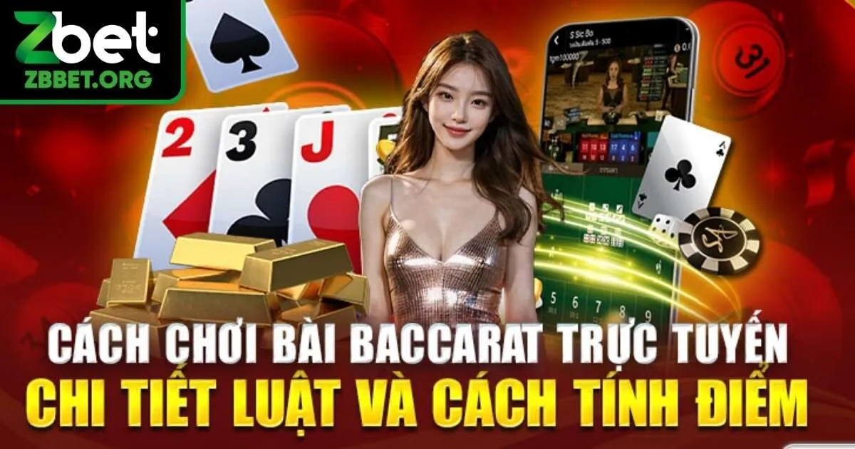 Hướng dẫn newbie chơi Game bài baccarat