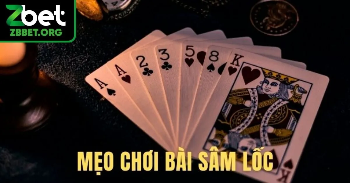 Tiết lộ cách đánh game bài sâm lốc chuẩn như cao thủ